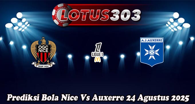 Prediksi Bola Nice Vs Auxerre 24 Agustus 2025