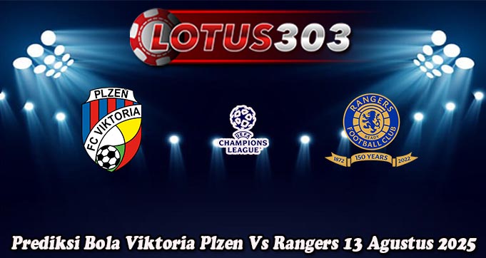 Prediksi Bola Viktoria Plzen Vs Rangers 13 Agustus 2025