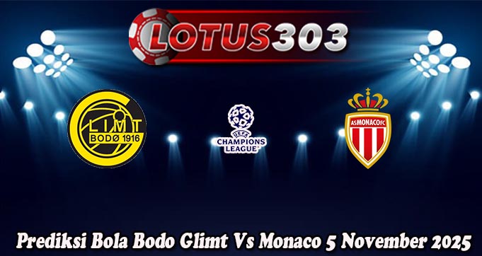 Prediksi Bola Bodo Glimt Vs Monaco 5 November 2025